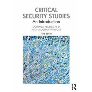 Critical Security Studies. An Introduction, Paperback - Nick Vaughan-Williams imagine