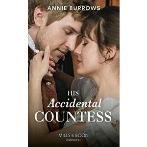 His Accidental Countess, Paperback - Annie Burrows imagine