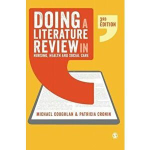 Doing a Literature Review in Nursing, Health and Social Care, Hardback - Patricia Cronin imagine