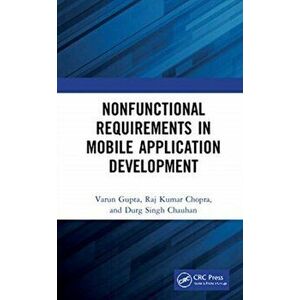 Nonfunctional Requirements in Mobile Application Development, Hardback - Durg Singh Chauhan imagine