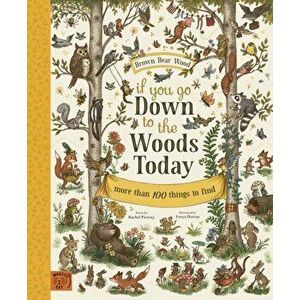 If You Go Down to the Woods Today. More than 100 things to find, Hardback - Rachel Piercey imagine