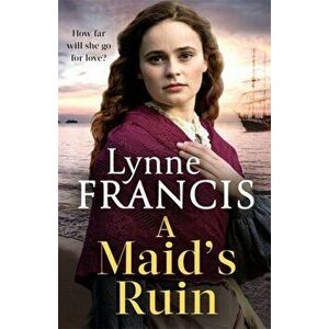 Maid's Ruin. a gripping saga of love and betrayal, Paperback - Lynne Francis imagine