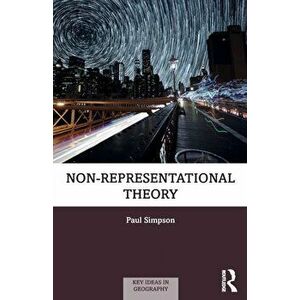 Non-representational Theory, Paperback - Paul Simpson imagine