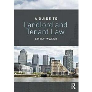 Guide to Landlord and Tenant Law, Paperback - Emily Walsh imagine
