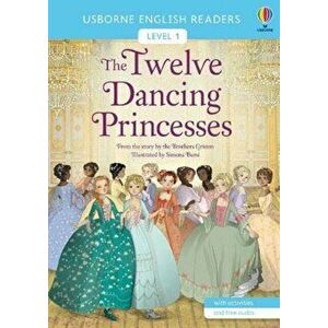 Twelve Dancing Princesses, Paperback - Brothers Grimm imagine