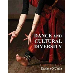 Dance and Cultural Diversity, Paperback - Darlene O'Cadiz imagine