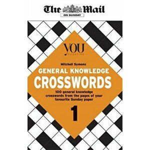 Mail on Sunday General Knowledge Crosswords 1, Paperback - Mitchell Symons imagine