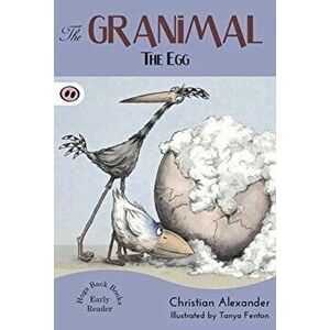 Granimal - The Egg, Paperback - Christian Alexander imagine