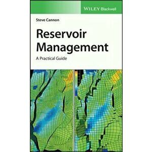 Reservoir Management. A Practical Guide, Hardback - Steve Cannon imagine