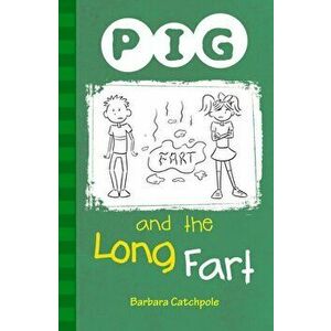 PIG and the Long Fart. Set 1, Paperback - Barbara Catchpole imagine