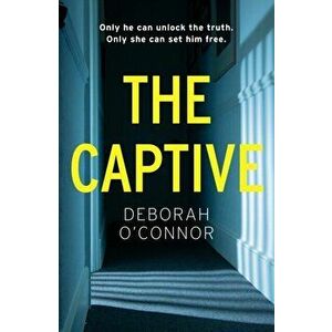 Captive. The gripping and original Times Thriller of the Month, Hardback - Deborah O'Connor imagine