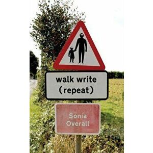 walk write (repeat), Paperback - Sonia Overall imagine