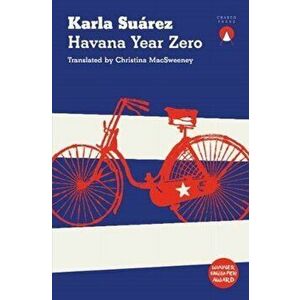 Havana Year Zero, Paperback - Karla Suarez imagine