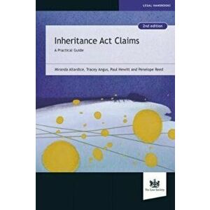Inheritance Act Claims. A Practical Guide, 2 Revised edition, Paperback - Tracey Angus imagine