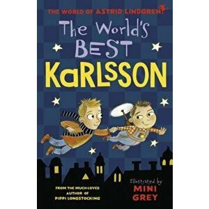 World's Best Karlsson, Paperback - Astrid Lindgren imagine
