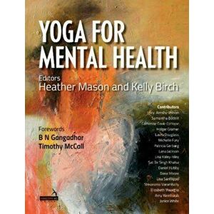 Yoga for Mental Health, Paperback - Kelly Birch imagine