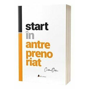 Start in antreprenoriat - Cristian Onetiu imagine