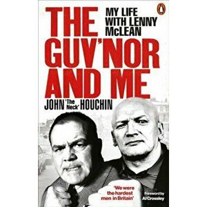 Guv'nor and Me. My Life with Lenny McLean, Paperback - Anthony Thomas imagine