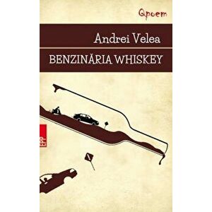 Benzinaria Whisky - Andrei Velea imagine