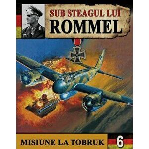 Sub steagul lui Rommel 3 - Hans Brenner imagine