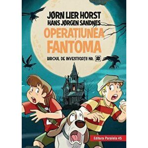 Biroul de investigatii nr. 2. Operatiunea Fantoma (editie cartonata) - Jorn Lier Horst, Hans Jorgen Sandnes imagine