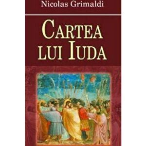 Cartea lui Iuda - Nicolas Grimaldi imagine