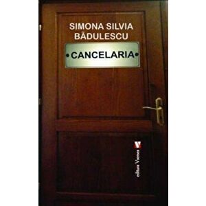 Cancelaria - Simona Silvia Badulescu imagine