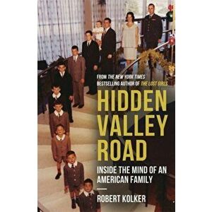 Hidden Valley Road, Paperback - Robert Kolker imagine
