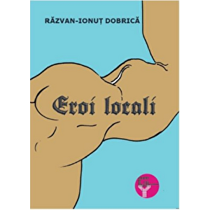 Eroi locali - Razvan-Ionut Dobrica imagine