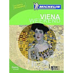 Ghidul Verde Michelin Viena Weekend (cu harta detasabila) - *** imagine