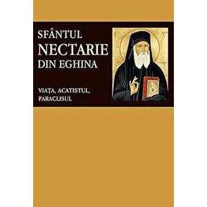 Sfantul Nectarie din Eghina. Viata, acatistul, paraclisul - *** imagine