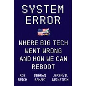 System Error - Rob Reich, Mehran Sahami, Jeremy M. Weinstein imagine