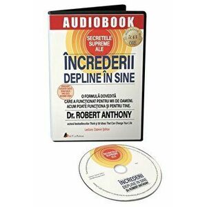 Secretele supreme ale increderii depline in sine - CD - Robert Anthony imagine