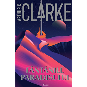 Fantanile Paradisului - Arthur C. Clarke imagine