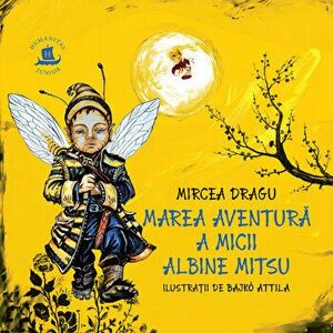 Marea aventura a micii albine Mitsu - Mircea Dragu imagine