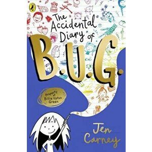 Accidental Diary of B.U.G., Paperback - Jen Carney imagine