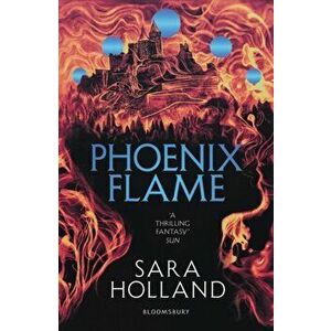 Phoenix Flame, Paperback - Sara Holland imagine