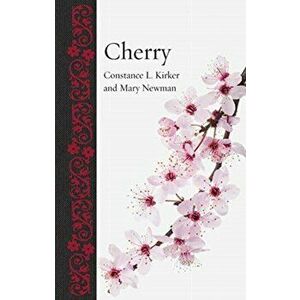 Cherry, Hardback - Constance L. Kirker imagine