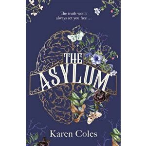 Asylum, Paperback - Karen Coles imagine