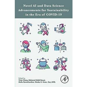 Novel AI and Data Science Advancements for Sustainability in the Era of COVID-19, Paperback - *** imagine