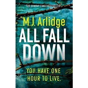 All Fall Down. The Brand New D.I. Helen Grace Thriller, Paperback - M. J. Arlidge imagine