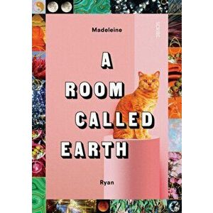 Room Called Earth, Hardback - Madeleine Ryan imagine