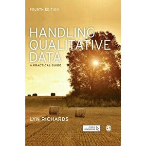 Handling Qualitative Data. A Practical Guide, Hardback - Lyn Richards imagine