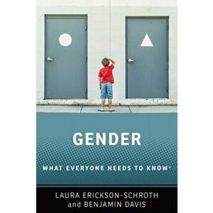 Gender. What Everyone Needs to Know (R), Paperback - Benjamin Davis imagine