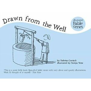 Drawn from the Well. Illustrated Bible Verses, Paperback - Sonya Vine imagine