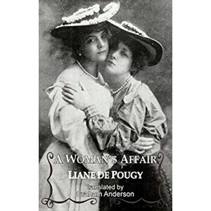 Woman's Affair, Paperback - Liane De Pougy imagine