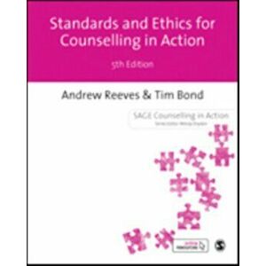 Standards and Ethics for Counselling in Action, Paperback - Tim Bond imagine