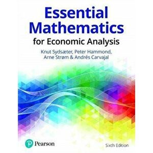 Essential Mathematics for Economic Analysis, Paperback - Andres Carvajal imagine