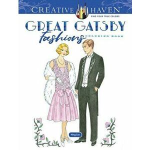 Creative Haven Great Gatsby Fashions Coloring Book, Paperback - Ming-Ju Sun imagine