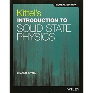 Kittel's Introduction to Solid State Physics, Paperback - Charles Kittel imagine